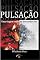 Livro Pulsacao Uma Viagem Rumo ao Desconhecido: COMPLETO