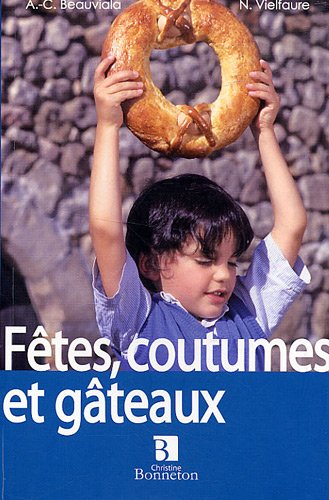 Fêtes, coutumes et gâteaux