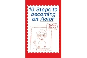 10 Steps to Becoming an Actor