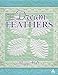 Create Your Own Dream Feathers by 