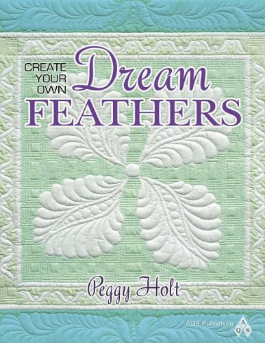 Create Your Own Dream Feathers by Peggy Holt