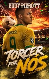 Livro Torcer por Nós (Coração de Atleta Livro 2)