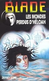 Les  mondes perdus d'Héloah