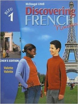 Discovering French Nouveau Bleu 1 Teacher S Edition 2004 Mcdougal Littel 9780395874837 Books Discovering French Nouveau Bleu 1 Teacher S Edition 2004 Mcdougal Littel 9780395874837 Books