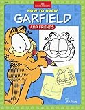 How to Draw Garfield and Friends (Licensed Learn to Draw)