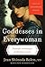 Goddesses in Everywoman: Powerful Archetypes in Women's Lives