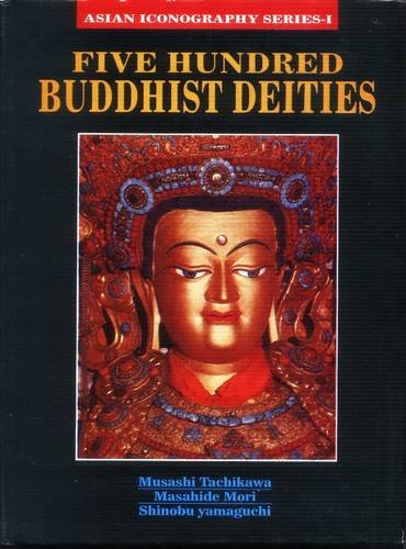 Five Hundred Buddhist Deities (Senri Ethological Reports)