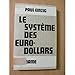 Le systeme des euro-dollars by 
