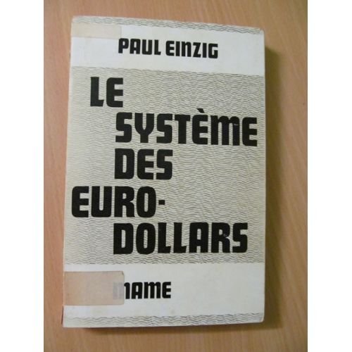 Le systeme des euro-dollars by (Unknown Binding)