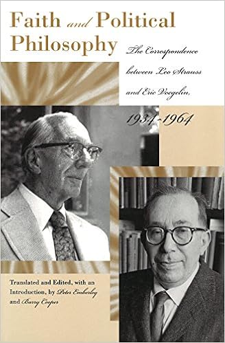 Faith And Poltical Philosophy The Correspondence Between Leo Strauss And Eric Voegelin 1934 1964 Peter Emberley Barry Cooper 9780826215512 Amazon Com Books