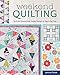 Weekend Quilting: Quilt and Unwind with Simple Designs to Sew in No Time by Jemima Flendt
