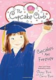 Cupcakes Are Forever (The Cupcake Club)