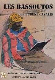 Les  Bassoutos ou Vingt-trois années d'études et d'observations au sud de l'Afrique