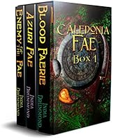 Caledonia Fae Series: Books 1-3 (Caledonia Fae Boxed Set)