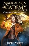 Magical Arts Academy: Books 1-4 (Magical Arts Academy Omnibus Book 1) by Lucia Ashta