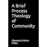 A Brief Process Theology of Community