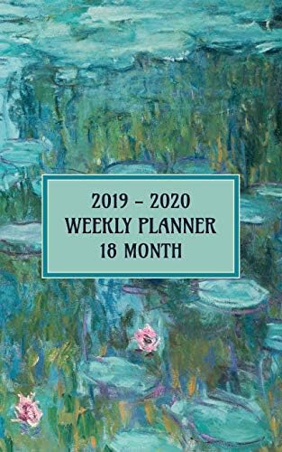 2019 - 2020 18 Month Weekly Planner: Beautiful Claude Monet Water Lily Pocket Planner will help you keep your Calendar up to date for a full 18 months! (Claude Monet Planner) Paperback – November 24, 2018