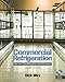Commercial Refrigeration: For Air Conditioning Technicians (Book Only)