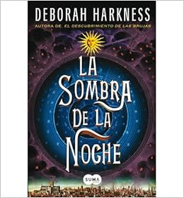 La Sombra De La Noche Shadow Of Night A Novel All Souls Trilogy Paperback English Spanish Common By Author Deborah Harkness 0884769452146 Amazon Com Books