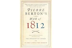 Pierre Berton's War of 1812