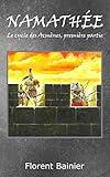 Namathée (Le cycle des Acmènes) (French Edition) by Florent Bainier, Bernard Latuner