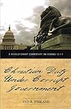 Paperback Christian Duty Under Corrupt Government: A Revolutionary Commentary on Romans 13:1-7 Book