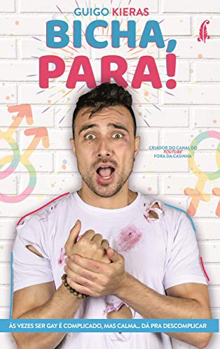 Bicha, para! (Portuguese Edition)