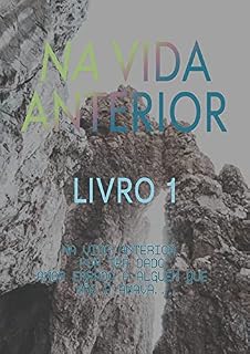 Livro Na Vida Anterior (Livro 1)