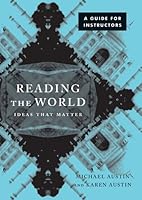 Reading the World: Ideas that Matter [A Guide for Instructors] 0393929493 Book Cover