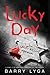 Lucky Day: An I Hunt Killers Novella (Kindle Single)