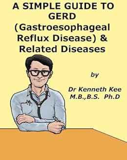 Amazon Com A Simple Guide To Gastroesophageal Reflux Disease And amazon com