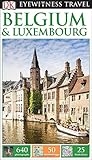 DK Eyewitness Travel Guide: Belgium & Luxembourg