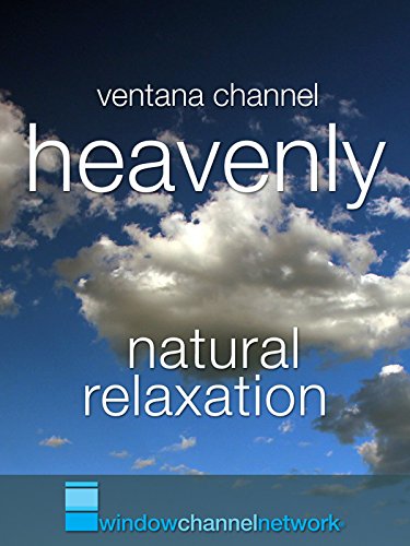 Heavenly natural relaxation
