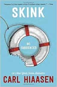 Skink--No Surrender: Carl Hiaasen: 9780307930590: Amazon.com: Books