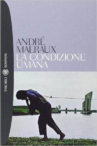 André Malraux - La condizione umana (2001)