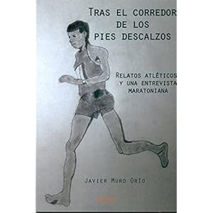 TRAS EL CORREDOR DE LOS PIES DESCALZOS