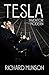 Tesla: Inventor of the Modern by Richard Munson