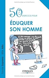 50 exercices pour éduquer son homme