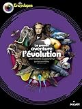 La grande aventure de l'évolution : Une histoire d'aujourd'hui by 