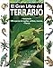 El Gran Libro Del Terrario (Grandes Guías De Animales) (Spanish Edition) by Equipo Susaeta