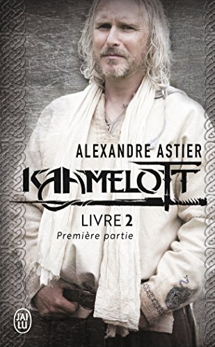 Télécharger Kaamelott Livre 2 Première Pa Episodes 1 à