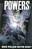 Powers Volume 1: Who Killed Retro Girl? (New Printing)