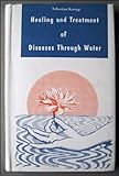 Healing and Treatment of Diseases Through Water, Kneipp, Sebastian, 8170304946