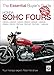 Honda SOHC Fours: CB350, CB400F, CB500, CB550, CB550F, CB550K, CB650, CB750, CB750A, CB750F, CB750K - 1969-84 (The Essential Buyer's Guide)