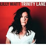 Buy LILLY HIATT - Trinity Lane New or Used via Amazon