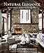 Natural Elegance: Luxurious Mountain Living by Rush Jenkins, Klaus Baer