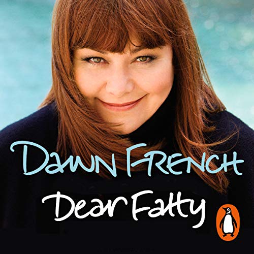 Dear Fatty by Dawn French