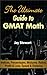 The Ultimate Guide to GMAT Math - Indices, Percentages, Mixtures, Ratios, Profit & Loss, Speed & Distance