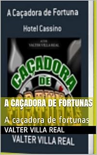 Livro A caçadora de fortunas: A caçadora de fortunas
