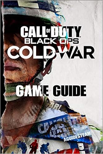 Call Of Duty Black Ops Cold War Game Guide Walkthroughs Tips Tricks And A Lot More Aguidesteam Amazon Com Books